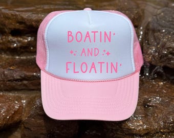 Boatin’ and Floatin’ Trucker Hat | Lake Life Embroidered Cap | Boat Party Hat | Summer Trucker Hat | Gift for Boat Lover | Vacation Merch