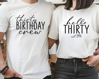 Hello Thirty Shirt, 30th Birthday Shirt, Thirtieth Birthday Party Group Shirt, Est 1995 Tee, 30th Birthday Crew Shirt, Birthday Squad Tshirt