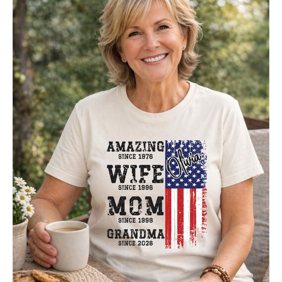Personalized Grandma Shirt, Custom Mom Wife Grandma Since Year Tee, Patriotic USA Flag Shirt, Mothers Day Gift for Grandma