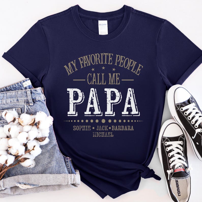 a t - shirt that says, my favorite people call me papa