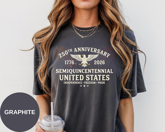 Comfort Colors® Semi Quincentennial 250th Anniversary 1776–2026 United States Shirt, Patriotic Eagle Fireworks Tee, Independence Day Shirt