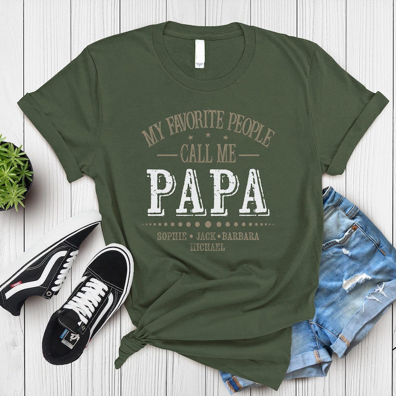 a t - shirt that says, my favorite people call me papa