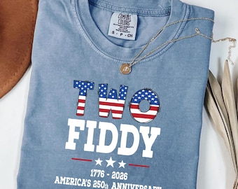 Camiseta Two Fiddy Patriotic Comfort Colors®, Camiseta del 250 aniversario de Estados Unidos, USA 1776 2026 Cuatro de Julio