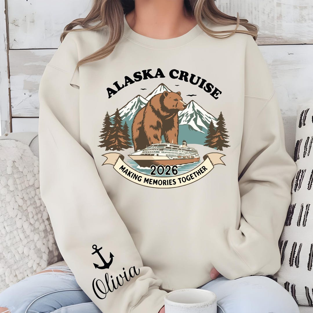 Custom Alaska Cruise 2026 Sweatshirt: Family Vacation Group Shirt ...