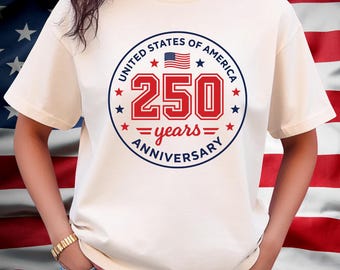 USA 250 Years Anniversary Patriotic Shirt | United States of America 250th Celebration Tee