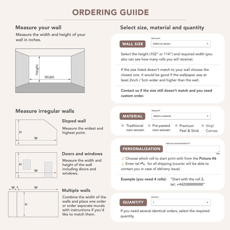 May include: An ordering guide for wallpaper, with instructions on measuring walls, including irregular shapes, doors, and windows. It provides options for wall size, material, and quantity, with personalization instructions and a phone number for contact.