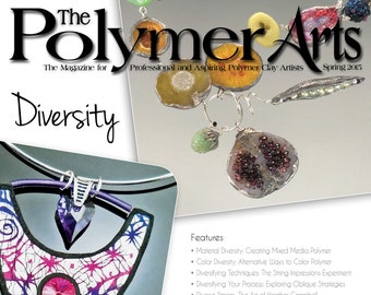 The Polymer Arts Spring 2015--Diversity  Vol.5, No.1 [Digial/PDF]