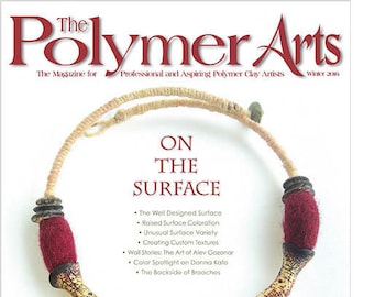 The Polymer Arts Winter 2016--On the Surface Vol.6, No.4 [Digital/PDF]