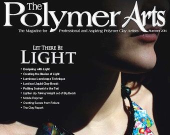 The Polymer Arts Summer 2014 - Let There Be Light  Vol.4, No.2 [Digital/PDF]