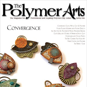 The Polymer Arts Spring 2016--Convergence Vol.6, No.1