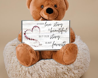 Soft Teddy Bear holding a special Love Story sign message for Valentine, Anniversary, Birthday, a gift of love for her or him