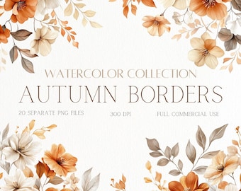 May include: Watercolor autumn border collection with 20 separate PNG files. The borders feature a variety of fall-colored flowers and leaves, including orange, brown, and beige.