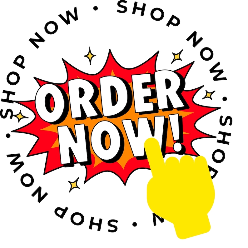 May include: A white background with a red and orange burst design that says "ORDER NOW!" in white text. The words "SHOP NOW" are in a circle around the burst. A yellow hand points to the words.