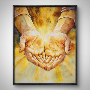 Hands of Jesus Christ Art Print, Light of God, Watercolor Christian Art Painting, Biblical Scripture Wall Art, Jesus Poster, LDS Art Clipart
