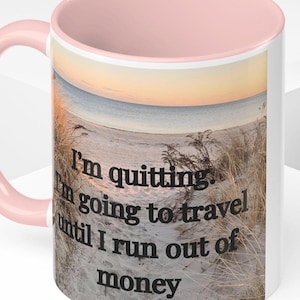 Wanderlust Coffee Mug: Travel Enthusiast Gift with Funny Quote