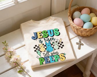 Jesus Is Risen, Boy Easter Shirt - Tell Your Peeps Graphic - Holiday Seasonal Apparel, Spring Youth Outfit, Sunday Church Service Keepsake