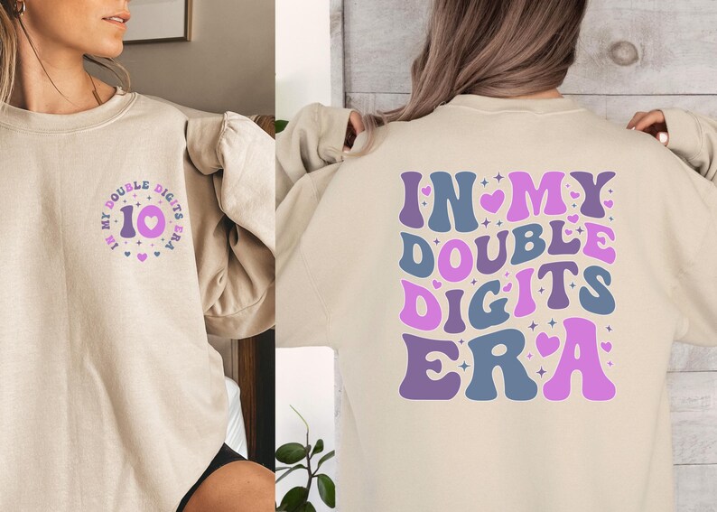 a woman wearing a sweatshirt that says in my double digits era
