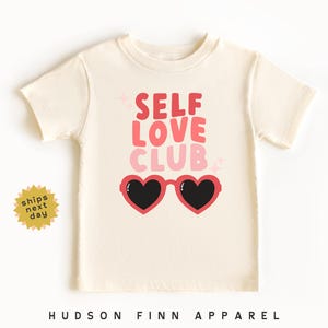Self Love Club Valentine's Day Shirt, Heart Toddler Shirt, Pink and Red Valentines Day Tee, Cute Natural Tee for Girls, Heart Sunglasses