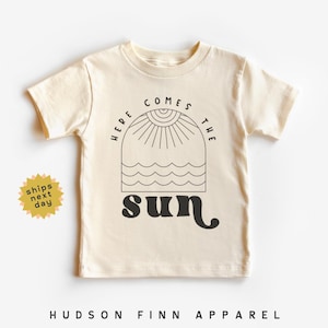 Here Comes the Sun Kids Shirt, Summer Baby Onesie®, Spring Toddler Tee, Beach Kids T-Shirt, Natural Shirt for Baby, Toddler, and Youth