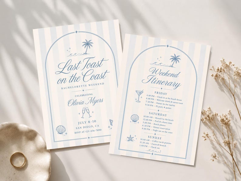 May include: Two rectangular cards with light blue and white vertical stripes. The left card reads Last Toast on the Coast, Bachelorette Weekend, Celebrating Olivia Myers, July 8-10, San Diego, CA. The right card reads Weekend Itinerary.