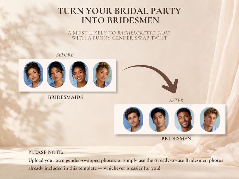 May include: A digital template for a bachelorette game titled TURN YOUR BRIDAL PARTY INTO BRIDESMEN. It displays a before and after comparison of four oval portraits, showing the transformation from bridesmaids to bridesmen with a curved arrow.