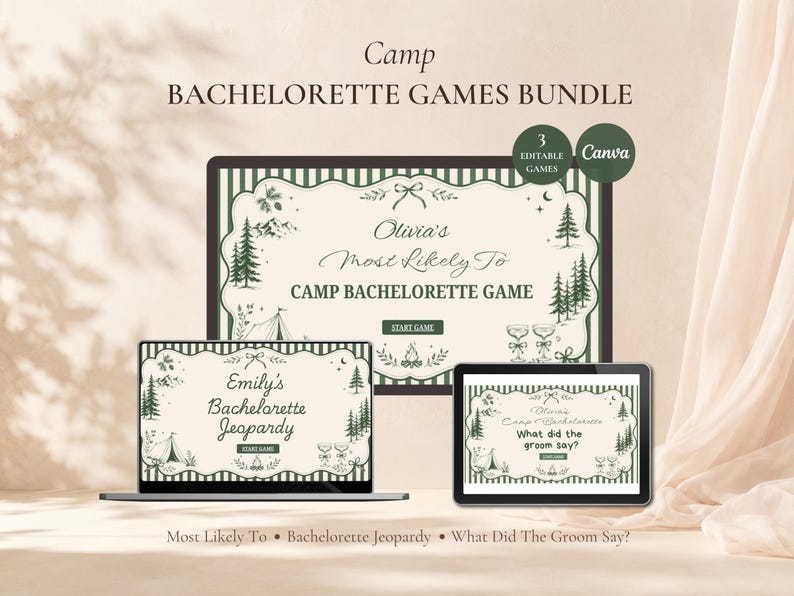 May include: A digital bachelorette games bundle featuring three editable templates displayed on a laptop and tablet. The designs include green striped borders, pine tree illustrations, and text reading Camp Bachelorette Games Bundle, Olivia's Most Likely To, Emily's Bachelorette Jeopardy, and What Did The Groom Say?