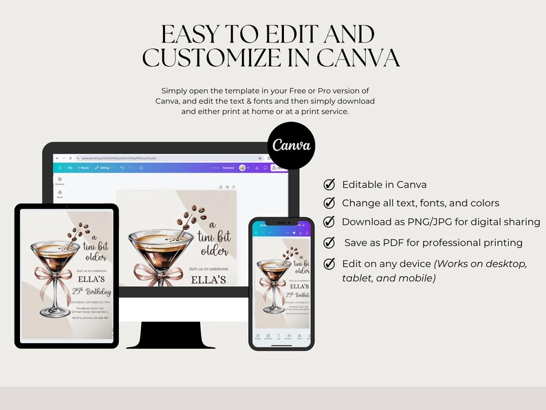 May include: Digital invitation template displayed on a tablet, computer, and phone. The design features a martini glass with coffee beans and the text "a tini bit older." The text "Easy to edit and customize in Canva" is also visible.