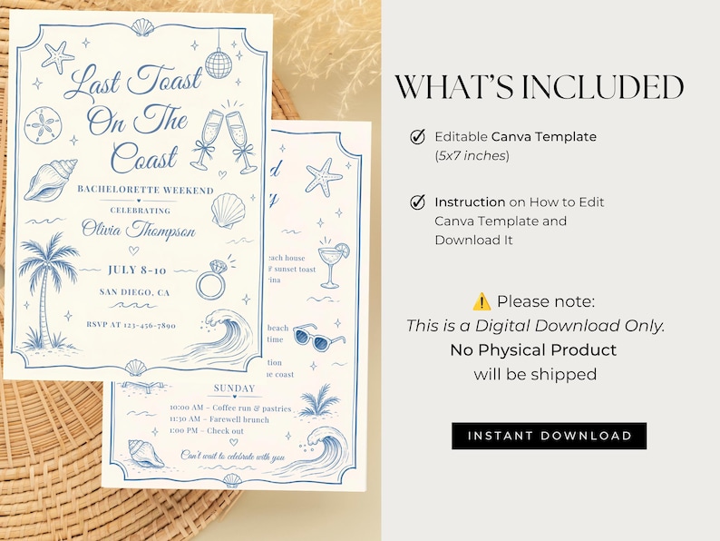 May include: A digital invitation template for a bachelorette weekend titled Last Toast On The Coast, featuring blue line art of seashells, palm trees, champagne flutes, and a ring. The text includes event details for Olivia Thompson, July 8-10.
