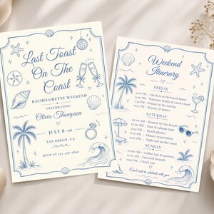 May include: Two cream-colored rectangular cards with blue line art illustrations. The left card reads Last Toast On The Coast, Bachelorette Weekend, Celebrating Olivia Thompson, July 8-10, San Diego, CA. The right card reads Weekend Itinerary.