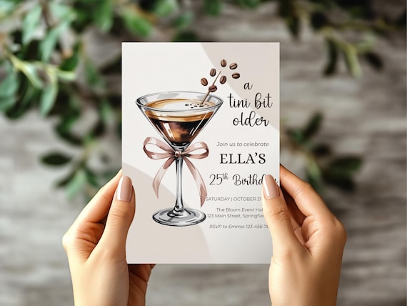 Editable A Tini Bit Older Birthday Martini Invitation Espresso Martini Themed Party Birthday Cocktail Invite 25th Birthday Canva Template