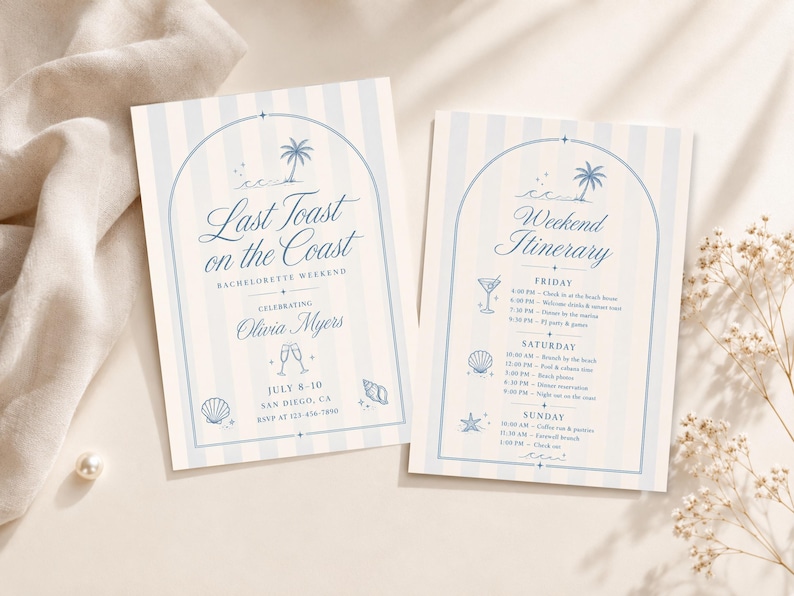 May include: Two rectangular cards with light blue and white vertical stripes. The left card reads Last Toast on the Coast, Bachelorette Weekend, Celebrating Olivia Myers, July 8-10, San Diego, CA. The right card reads Weekend Itinerary.