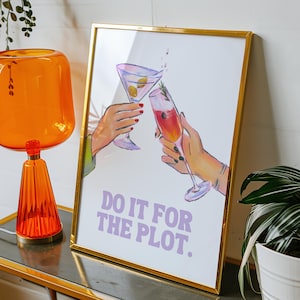 Do It For The Plot-print - Pastel College Dorm Decor, barwagen, trendy muurkunst, cadeau voor vrienden en kamergenoot