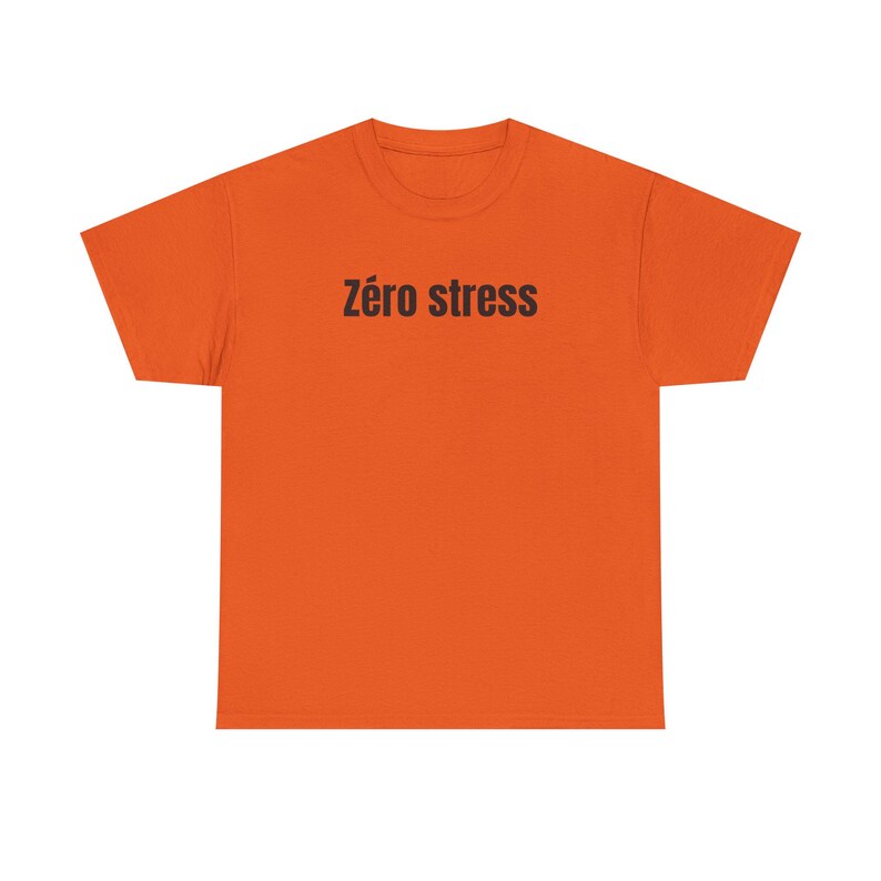 Zéro Stress Heavy Cotton Tee - Unisex Relaxed Fit Comfort Shirt image 4