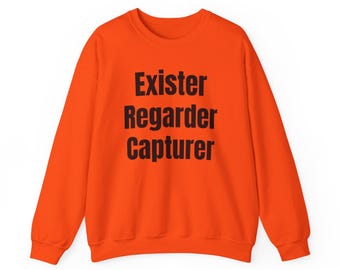 写真愛好家スウェットシャツ: 「Exister、Regarder、Capturer」ヘビーブレンド クルーネック