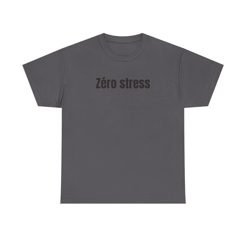 Zéro Stress Heavy Cotton Tee - Unisex Relaxed Fit Comfort Shirt image 7