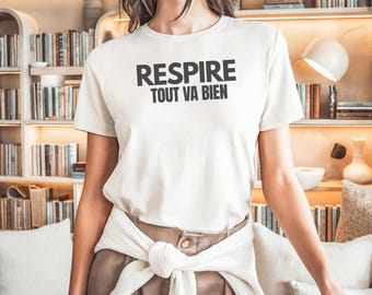 インスピレーションを与える「Respire Tout Va Bien」コットン T シャツ: マインドフルネス ギフト