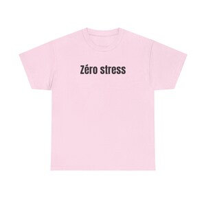 Zéro Stress Heavy Cotton Tee - Unisex Relaxed Fit Comfort Shirt image 8