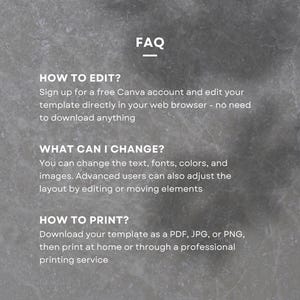 May include: FAQ section with information on how to edit, change, and print a template. The text is in white on a gray background.