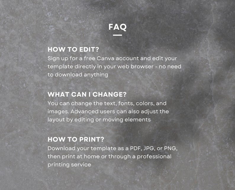 May include: FAQ section with information on how to edit, change, and print a template. The text is in white on a gray background.