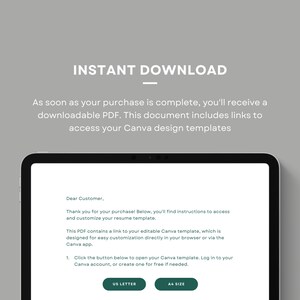 May include: A computer screen displaying a digital document with instructions on how to access and customize a Canva resume template. The document includes the text "Instant Download" and "Dear Customer".