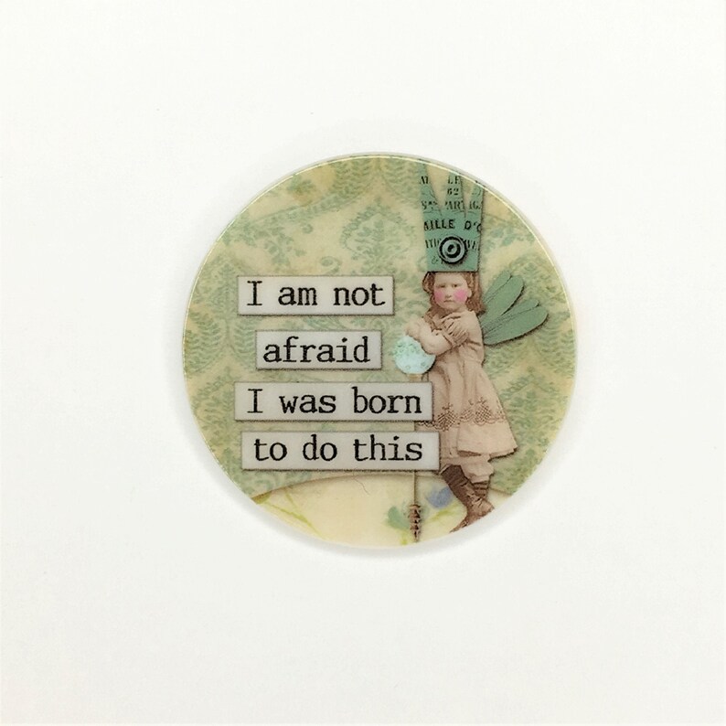Inspirational Sayings Altered Art-PR-1833 Mother of Pearl-Button or Cabochon