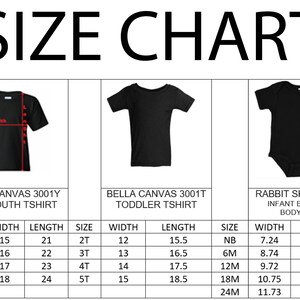 May include: A black size chart for kids, youth, and infant clothing. The chart includes measurements for Bella Canvas and Rabbit Skins t-shirts and bodysuits. Measurements are in inches for width and length.
