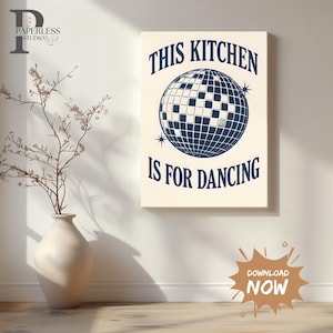 Póster imprimible "Esta cocina es para bailar": arte mural retro con bola de discoteca, decoración de cocina divertida y colorida para amantes del baile y hogares felices, digital