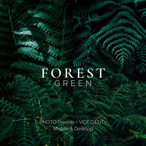 Puede incluir: Una imagen de primer plano de helechos verdes exuberantes con el texto "FOREST GREEN" y "PHOTO PRESETS + VIDEO LUTs Mobile & Desktop" en texto blanco.