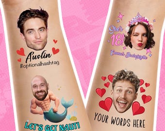 May include: Four temporary tattoos applied to skin. One shows a man's face with red hearts and the text Austin #optionalhashtag. Another shows a merman with the text LET'S GET NAUTI. A third shows a woman with a crown and text She's 18! Emma's Bachelorette. The fourth shows a man's face with red hearts and the text YOUR WORDS HERE.