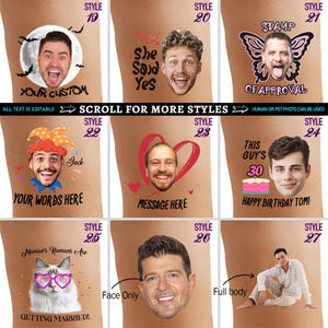May include: A collection of nine custom temporary tattoo designs featuring various layouts with human faces, a cat, and text. Styles include themes like a moon, butterfly, clown, heart, birthday cake, and wedding motifs with editable text options.