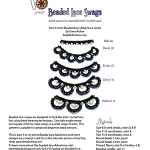 May include: Beaded lace swags, a craft project, with instructions for making different sizes. The swags are made with black and white beads and resemble Irish crochet lace. The project is part of the Beaded Lace Adventure series.