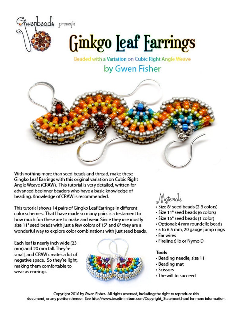 May include: A pair of colorful ginkgo leaf earrings made with seed beads. The earrings are beaded with a variation on cubic right angle weave. The tutorial shows 14 pairs of ginkgo leaf earrings in different color schemes. Each leaf is nearly an inch wide (23 mm) and 20 mm tall.