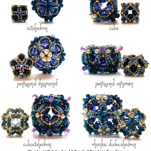 May include: Twelve beaded geometric shapes in two sizes, including an octahedron, cube, pentagonal dipyramid, pentagonal antiprism, cuboctahedron, and rhombic dodecahedron. The beads are blue, gold, and white. Blue lonic Polyhedra: 12 Beaded Beads in Two Sizes by Gwen Fisher, Copyright 2010 www.beadinfinitum.com