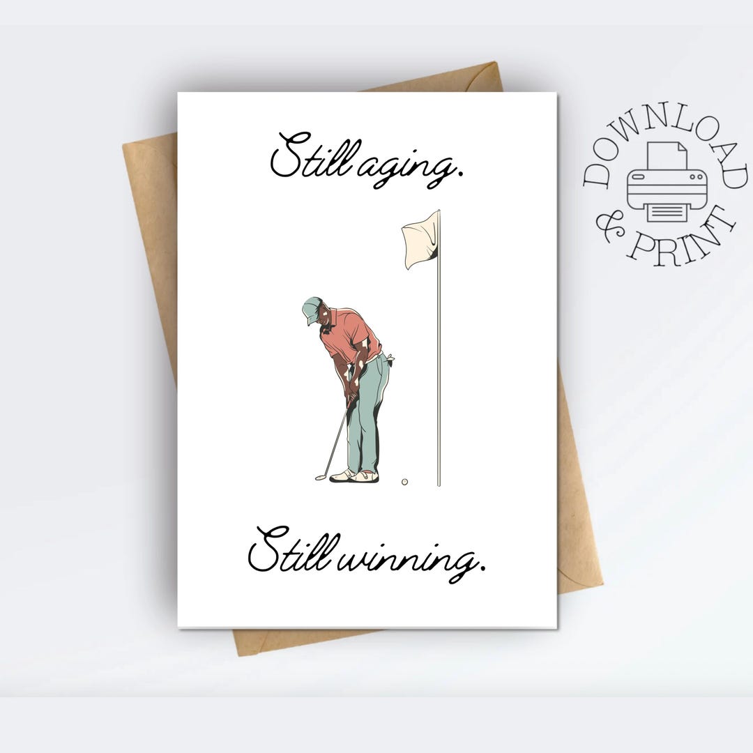 Funny Golf Birthday Card · Still Aging Still Winning · Golf Birthday ...